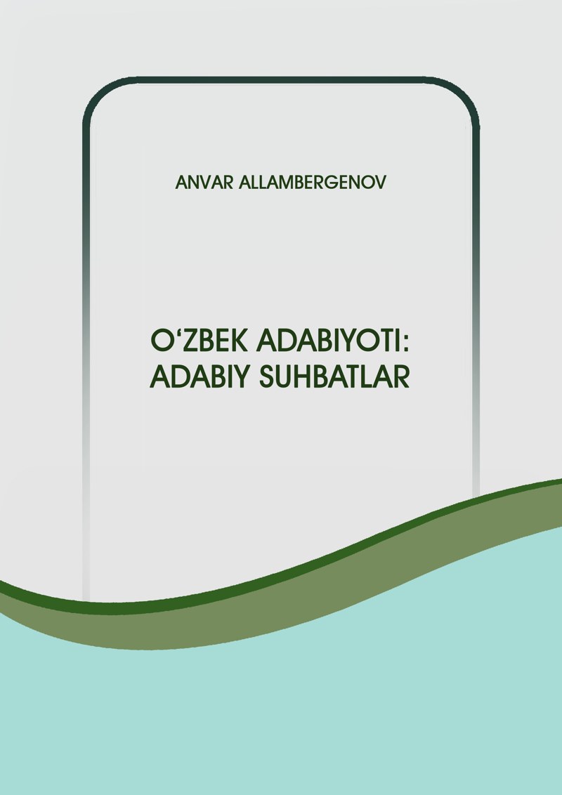 O‘ZBEK ADABIYOTI: ADABIY SUHBATLAR