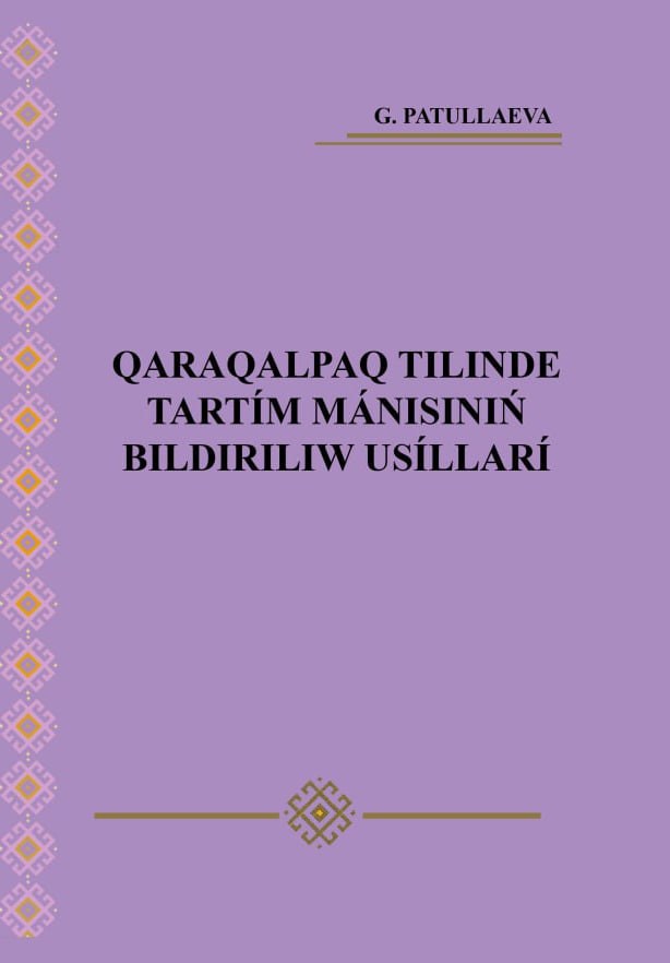 QARAQALPAQ TILINDE TARTÍM MÁNISINIŃ BILDIRILIW USÍLLARÍ