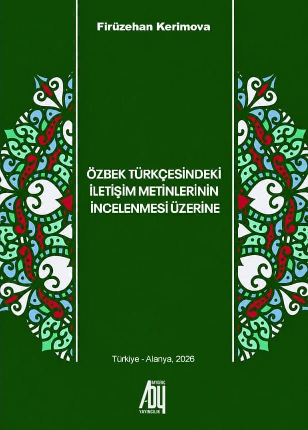 ÖZBEK TÜRKÇESİNDEKİ İLETİŞİMMETİNLERİNİN İNCELENMESİ ÜZERİNE