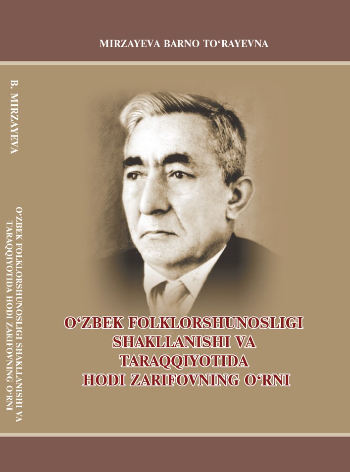 O‘ZBEK FOLKLORSHUNOSLIGI SHAKLLANISHI VA TARAQQIYOTIDA HODI ZARIFOVNING O‘RNI