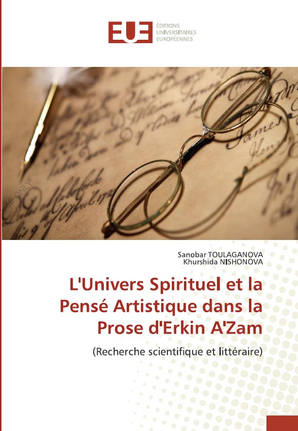 L'Univers Spirituel et la Pensé Artistique dans la Prose d'Erkin A'Zam